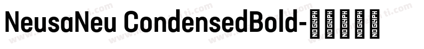 NeusaNeu CondensedBold字体转换